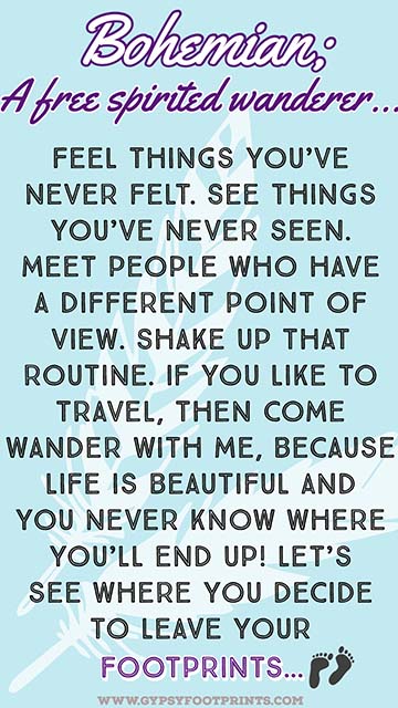 Definition of a Bohemian free spirited wanderer for Gypsyfootprints